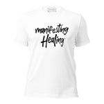 Manifesting Healing T-Shirt(White)