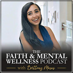 Addressing Domestic Abuse, the Role of Faith and Recovery | Faith & Mental Wellness Podcast with Brittney Moses